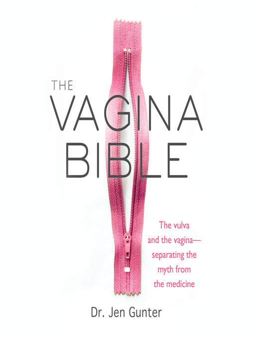 Title details for The Vagina Bible by Dr. Jen Gunter - Wait list